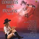 Corridos Bien Pesados, Vol. 2