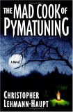 The Mad Cook of Pymatuning: A Novel