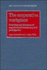 The Cooperative Workplace: Potentials and Dilemmas of Organisational Democracy and Participation (American Sociological Association Rose Monographs)