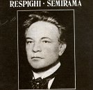 Respighi: Semirama