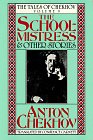 The Schoolmistress and Other Stories (Tales of Chekhov, Vol 9)