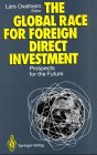 The Global Race for Foreign Direct Investment: Prospects for the Future