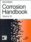Corrosive Agents & Their Interaction With Materials: Carboxylic Acid Esters, Drinking Water, Nitric Acid (The Dechema Corrosion Handbook)