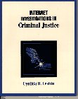 Internet Investigations in Criminal Justice