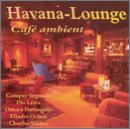 Havana-Lounge: Cafe Ambient