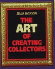 The Art of Creating Collectors