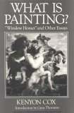 What Is Painting?: Winslow Homer & Other Essays (Classical America Series in Art & Architecture)