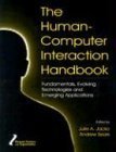 The Human-Computer Interaction Handbook: Fundamentals, Evolving Technologies, and Emerging Applications (Human Factors and Ergonomics)
