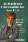 When Are You Entitled to New Underwear and Other Major Financial Decisions: Making Your Money Dreams Come True (G K Hall Large Print Reference Collection)