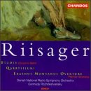 Riisager: Etudes/Qarrtsiluni/Erasmus Montanus Overture