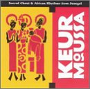 Keur Moussa: Sacred Chant & African Rhythms from Senegal