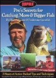 Pro's Secrets for Catching More & Bigger Fish