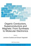 Organic Conductors, Superconductors and Magnets: From Synthesis to Molecular Electronics (NATO Science Series II: Mathematics, Physics and Chemistry)