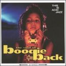 This Is Acid Jazz: The Soul of Boogie Back