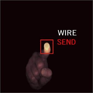 Wire - Send - Zortam Music