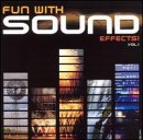 Fun With Sound Effects, Vol. 1