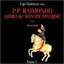 P. P. Raimondo: Libro de' Sonate Diverse