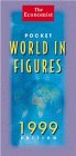 The Economist Pocket World in Figures 1999