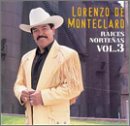 Raices de la Musica Nortena, Vol. 3