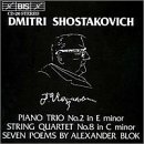 Shostakovich: Trio No2, Op67; String Quartet No 8 Op110
