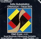 Sofia Gubaidulina: Offertorium (Concerto for Violin & Orchestra) / Rejoice! (Sonata for Violin & Cello)