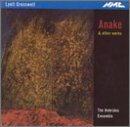 Lyle Cresswell: Anake & Other Works
