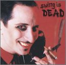 Swing Is Dead