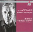 M&eacute;lodies romantiques: Bizet, Faur&eacute;, Franck, Saint-Sa&euml;ns