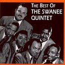 The Best of the Swanee Quintet