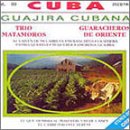 Trio/Matamoros/Guaracheros de Oriente