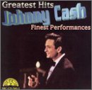 Johnny Cash - Greatest Hits: Finest Performances