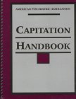 American Psychiatric Association Capitation Handbook: Actuarially Determined Capitation Rates for Mental Health Benefits