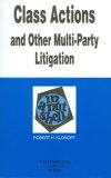 Class Actions and Other Multi-Party Litigation in a Nutshell (In a Nutshell (West Publishing))