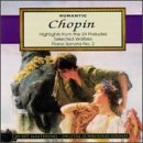 Chopin: Highlights from the 24 Preludes; Selected Waltzes; Piano Sonata No. 2
