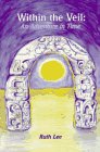 Within the Veil: An Adventure in Time
