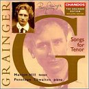 Grainger Edition Vol.7: Songs for Tenor - Nine Settings Of Rudyard Kipling; Three Settings Of Robert Burns; Four Settings From Songs Of The North; etc.