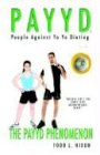 People Against Yo Yo Dieting: The Payyd Phenomenon