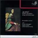 Ay Amor! Spanish 17th Century Songs And Theatre Music / Newberry Consort