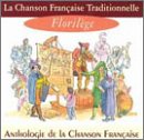 La Chanson Fran&ccedil;aise Traditionelle: Floril&egrave;ge