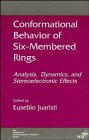 Conformational Behavior of Six-Membered Rings: Analysis, Dyanmics, and Stereoelectronic Effects
