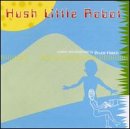 Hush Little Robot