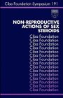 Non-Reproductive Actions of Sex Steroids - No. 191 (CIBA Foundation Symposia Series)
