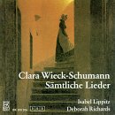 Clara Wieck-Schumann: S&auml;mtliche Lieder