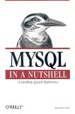 MySQL in a Nutshell (In a Nutshell (O'Reilly))