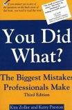 You Did What? The Biggest Mistakes Professionals Make