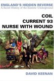 England's Hidden Reverse: Coil-Current 93-Nurse With Wound
