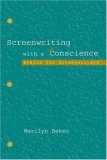 Screenwriting With a Conscience: Ethics for Screenwriters (Lea's Communication Series)