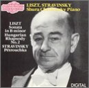 Liszt: Sonata for piano in Bm; Stravinsky: Petrushka