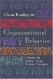 Classic Readings in Organizational Behavior 3rd Edition