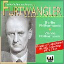 Wilhelm Furtw&auml;ngler: Previously Unpublished Historic Recordings 1939-1944